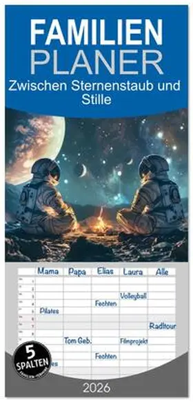 Tapper / CALVENDO |  Familienplaner 2026 - Zwischen Sternenstaub und Stille mit 5 Spalten (Wandkalender, 21 x 45 cm) CALVENDO | Sonstiges |  Sack Fachmedien