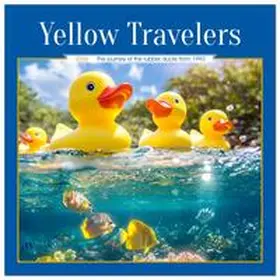 CALVENDO / Waurick |  Yellow Travelers (Wall Calendar 2026 12 × 12 Inch) CALVENDO 12 Month Wall Calendar | Sonstiges |  Sack Fachmedien
