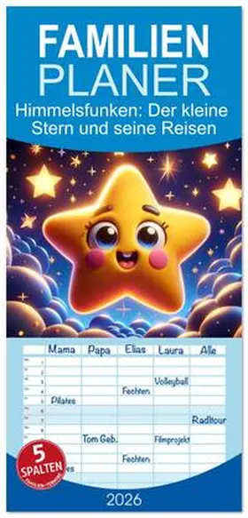 artefacti / CALVENDO |  Familienplaner 2026 - Himmelsfunken: Der kleine Stern und seine Reisen mit 5 Spalten (Wandkalender, 21 x 45 cm) CALVENDO | Sonstiges |  Sack Fachmedien