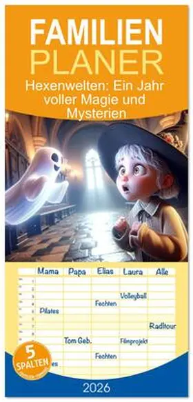artefacti / CALVENDO |  Familienplaner 2026 - Hexenwelten: Ein Jahr voller Magie und Mysterien mit 5 Spalten (Wandkalender, 21 x 45 cm) CALVENDO | Sonstiges |  Sack Fachmedien