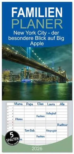 Schrader / CALVENDO |  Familienplaner 2026 - New York City - der besondere Blick auf Big Apple mit 5 Spalten (Wandkalender, 21 x 45 cm) CALVENDO | Sonstiges |  Sack Fachmedien