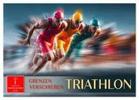 Roder / CALVENDO |  Triathlon - Grenzen verschieben (Tischkalender 2026 DIN A5 quer), CALVENDO Monatskalender | Sonstiges |  Sack Fachmedien