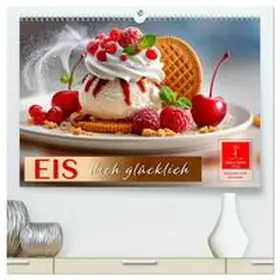 Roder / CALVENDO |  EIS dich glücklich (hochwertiger Premium Wandkalender 2026 DIN A2 quer), Kunstdruck in Hochglanz | Sonstiges |  Sack Fachmedien