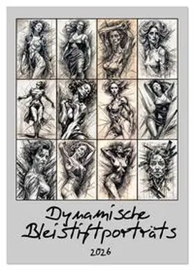 Braun / CALVENDO |  Dynamische Bleistiftporträts (Wandkalender 2026 DIN A4 hoch), CALVENDO Monatskalender | Sonstiges |  Sack Fachmedien
