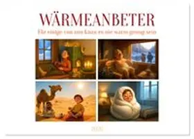 CALVENDO / Waurick |  Wärmeanbeter (Tischkalender 2026 DIN A5 quer), CALVENDO Monatskalender | Sonstiges |  Sack Fachmedien