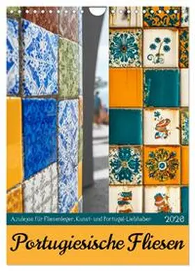 Fotografie / CALVENDO |  Portugiesischer Fliesen - Azulejos für Fliesenleger, Kunst- und Portugal-Liebhaber (Wandkalender 2026 DIN A4 hoch), CALVENDO Monatskalender | Sonstiges |  Sack Fachmedien