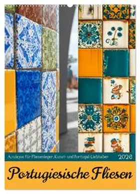 Fotografie / CALVENDO |  Portugiesischer Fliesen - Azulejos für Fliesenleger, Kunst- und Portugal-Liebhaber (Wandkalender 2026 DIN A2 hoch), CALVENDO Monatskalender | Sonstiges |  Sack Fachmedien