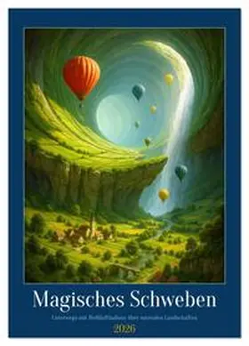 Waurick / CALVENDO |  Magisches Schweben (Wandkalender 2026 DIN A2 hoch), CALVENDO Monatskalender | Sonstiges |  Sack Fachmedien