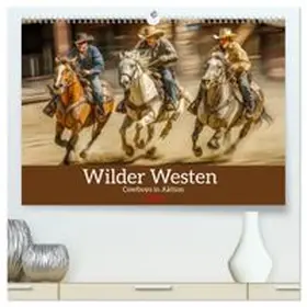 CALVENDO / Brunner-Klaus |  Wilder Westen - Cowboys in Aktion (hochwertiger Premium Wandkalender 2026 DIN A2 quer), Kunstdruck in Hochglanz | Sonstiges |  Sack Fachmedien