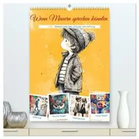 CALVENDO / Gierok-Latniak |  Wenn Mauern sprechen könnten (hochwertiger Premium Wandkalender 2026 DIN A2 hoch), Kunstdruck in Hochglanz | Sonstiges |  Sack Fachmedien