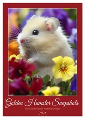 CALVENDO / Waurick |  Golden Hamster Snapshots (Desk Calendar 2026 DIN A5 portrait), CALVENDO 12 Month DeskCalendar | Sonstiges |  Sack Fachmedien
