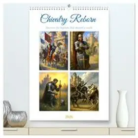 Waurick / CALVENDO |  Chivalry Reborn (High Quality Premium Wall Calendar 2026 DIN A2 portrait),CALVENDO 12 Month Wall Calendar | Sonstiges |  Sack Fachmedien