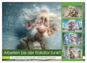 CALVENDO / Gierok-Latniak |  Arbeiten bis der Rollator funkt! (Wandkalender 2026 DIN A2 quer), CALVENDO Monatskalender | Sonstiges |  Sack Fachmedien