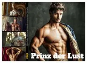 CALVENDO / Gierok-Latniak |  Prinz der Lust (Wandkalender 2026 DIN A4 quer), CALVENDO Monatskalender | Sonstiges |  Sack Fachmedien
