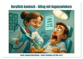 CALVENDO |  Beruflich komisch - Alltag mit Augenzwinkern (Tischkalender 2026 DIN A5 quer), CALVENDO Monatskalender | Sonstiges |  Sack Fachmedien