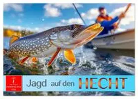 Roder / CALVENDO |  Jagd auf den Hecht (Wandkalender 2026 DIN A2 quer), CALVENDO Monatskalender | Sonstiges |  Sack Fachmedien