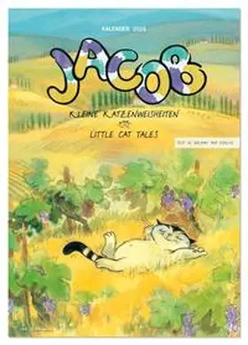 Hartmann / CALVENDO |  Kater Jacob: kleine Katzenweisheiten (Wandkalender 2026 DIN A4 hoch), CALVENDO Monatskalender | Sonstiges |  Sack Fachmedien