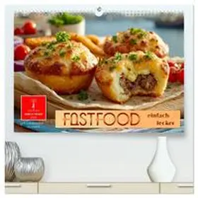 Roder / CALVENDO |  Fastfood einfach lecker (hochwertiger Premium Wandkalender 2026 DIN A2 quer), Kunstdruck in Hochglanz | Sonstiges |  Sack Fachmedien