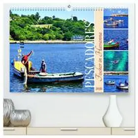 von Löwis of Menar / CALVENDO |  Pescadores - Fischer in Havanna (hochwertiger Premium Wandkalender 2026 DIN A2 quer), Kunstdruck in Hochglanz | Sonstiges |  Sack Fachmedien