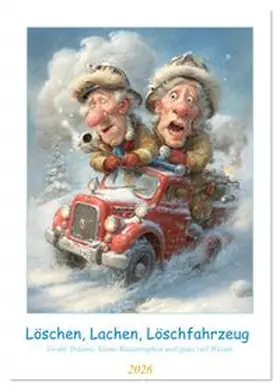 CALVENDO / Gierok-Latniak |  Löschen, Lachen, Löschfahrzeug (Wandkalender 2026 DIN A2 hoch), CALVENDO Monatskalender | Sonstiges |  Sack Fachmedien