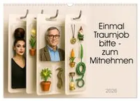 CALVENDO / Waurick |  Einmal Traumjob bitte - zum Mitnehmen (Wandkalender 2026 DIN A3 quer), CALVENDO Monatskalender | Sonstiges |  Sack Fachmedien