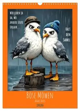 CALVENDO / Boos, Dinklage |  Böse Möwen (Wandkalender 2026 DIN A3 hoch), CALVENDO Monatskalender | Sonstiges |  Sack Fachmedien