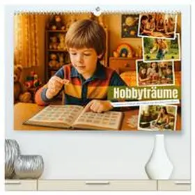 Schimak / CALVENDO |  Hobbyträume - Einblicke in Freizeit und Hobbys von den 50ern bis 80ern (hochwertiger Premium Wandkalender 2026 DIN A2 quer), Kunstdruck in Hochglanz | Sonstiges |  Sack Fachmedien