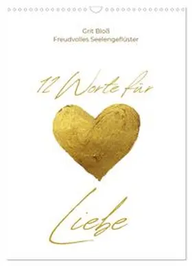 CALVENDO / Bloß |  12 Worte für Liebe (Wandkalender 2026 DIN A3 hoch), CALVENDO Monatskalender | Sonstiges |  Sack Fachmedien