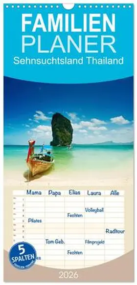 insideportugal / CALVENDO |  Familienplaner 2026 - Sehnsuchtsland Thailand mit 5 Spalten (Wandkalender, 21 x 45 cm) CALVENDO | Sonstiges |  Sack Fachmedien