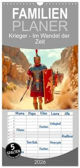 pixs:sell / CALVENDO |  Familienplaner 2026 - Krieger - Im Wandel der Zeit mit 5 Spalten (Wandkalender, 21 x 45 cm) CALVENDO | Sonstiges |  Sack Fachmedien