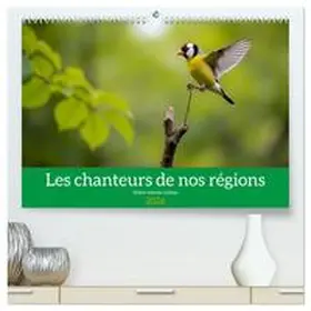 Gaymard / CALVENDO |  Les chanteurs de nos régions - Notre nature intime  (Calendrier mural 2026 DIN A2 vertical) calendrier de bureau | Sonstiges |  Sack Fachmedien