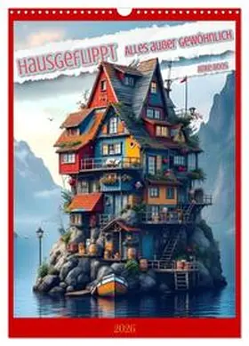 Boos / CALVENDO |  Hausgeflippt (Wandkalender 2026 DIN A3 hoch), CALVENDO Monatskalender | Sonstiges |  Sack Fachmedien