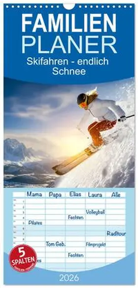 Roder / CALVENDO |  Familienplaner 2026 - Skifahren - endlich Schnee mit 5 Spalten (Wandkalender, 21 x 45 cm) CALVENDO | Sonstiges |  Sack Fachmedien