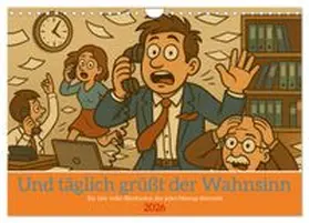 CALVENDO / Pilon |  Und täglich grüßt der Wahnsinn (Wandkalender 2026 DIN A4 quer), CALVENDO Monatskalender | Sonstiges |  Sack Fachmedien