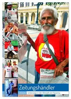 von Löwis of Menar / CALVENDO |  Zeitungshändler - Unterwegs in der Altstadt von Havanna (Wandkalender 2026 DIN A3 hoch), CALVENDO Monatskalender | Sonstiges |  Sack Fachmedien