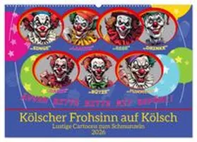CALVENDO / Kleemann |  Kölscher Frohsinn auf Kölsch (Wandkalender 2026 DIN A2 quer), CALVENDO Monatskalender | Sonstiges |  Sack Fachmedien