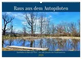 Spreider / CALVENDO |  Raus aus dem Autopiloten - Innehalten in Bild und Wort. Ein Jahr jenseits des Funktionierens (Wandkalender 2026 DIN A2 quer), CALVENDO Monatskalender | Sonstiges |  Sack Fachmedien