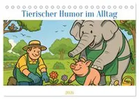 CALVENDO / Brückmann |  Tierischer Humor im Alltag (Tischkalender 2026 DIN A5 quer), CALVENDO Monatskalender | Sonstiges |  Sack Fachmedien