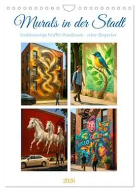 Waurick / CALVENDO |  Murals in der Stadt (Wandkalender 2026 DIN A4 hoch), CALVENDO Monatskalender | Sonstiges |  Sack Fachmedien