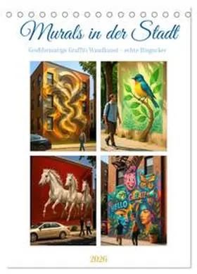 Waurick / CALVENDO |  Murals in der Stadt (Tischkalender 2026 DIN A5 hoch), CALVENDO Monatskalender | Sonstiges |  Sack Fachmedien