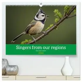 Gaymard / CALVENDO |  Singers from our regions - Our intimate nature (High Quality Premium Wall Calendar 2026 DIN A2 landscape),CALVENDO 12 Month Wall Calendar | Sonstiges |  Sack Fachmedien