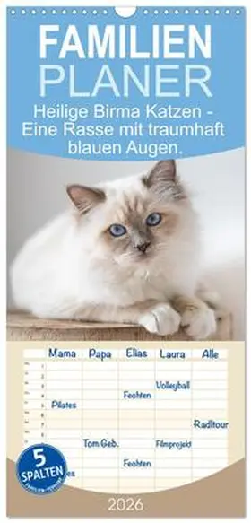 CALVENDO / Thoms |  Familienplaner 2026 - Heilige Birma Katzen - Eine Rasse mit traumhaft blauen Augen. mit 5 Spalten (Wandkalender, 21 x 45 cm) CALVENDO | Sonstiges |  Sack Fachmedien