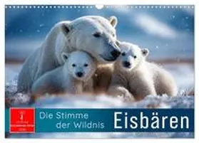 Roder / CALVENDO |  Eisbären - die Stimme der Wildnis (Wandkalender 2026 DIN A3 quer), CALVENDO Monatskalender | Sonstiges |  Sack Fachmedien