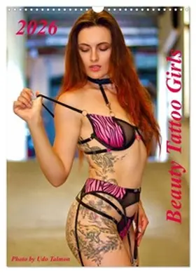 Talmon / CALVENDO |  Beauty Tattoo Girls (Wandkalender 2026 DIN A3 hoch), CALVENDO Monatskalender | Sonstiges |  Sack Fachmedien