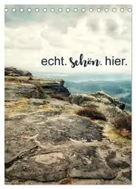 Müller / CALVENDO |  echt. schön. hier. (Tischkalender 2026 DIN A5 hoch), CALVENDO Monatskalender | Sonstiges |  Sack Fachmedien