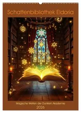 k_pop_hal_abeoji / CALVENDO |  Schattenbibliothek Eldoria (Wandkalender 2026 DIN A2 hoch), CALVENDO Monatskalender | Sonstiges |  Sack Fachmedien