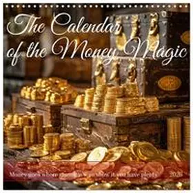 CALVENDO / Waurick |  The Calendar of the Money Magic (Wall Calendar 2026 12 × 12 Inch) CALVENDO 12 Month Wall Calendar | Sonstiges |  Sack Fachmedien