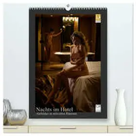 Zurmühle / CALVENDO |  Nachts im Hotel (hochwertiger Premium Wandkalender 2026 DIN A2 hoch), Kunstdruck in Hochglanz | Sonstiges |  Sack Fachmedien