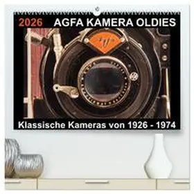 Fraatz / CALVENDO |  AGFA KAMERA OLDIES Klassische Kameras von 1926 - 1974 (hochwertiger Premium Wandkalender 2026 DIN A2 quer), Kunstdruck in Hochglanz | Sonstiges |  Sack Fachmedien