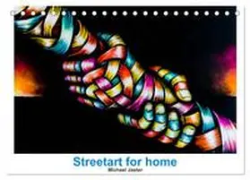 Jaster / CALVENDO |  Streetart for home Michael Jaster (Tischkalender 2026 DIN A5 quer), CALVENDO Monatskalender | Sonstiges |  Sack Fachmedien